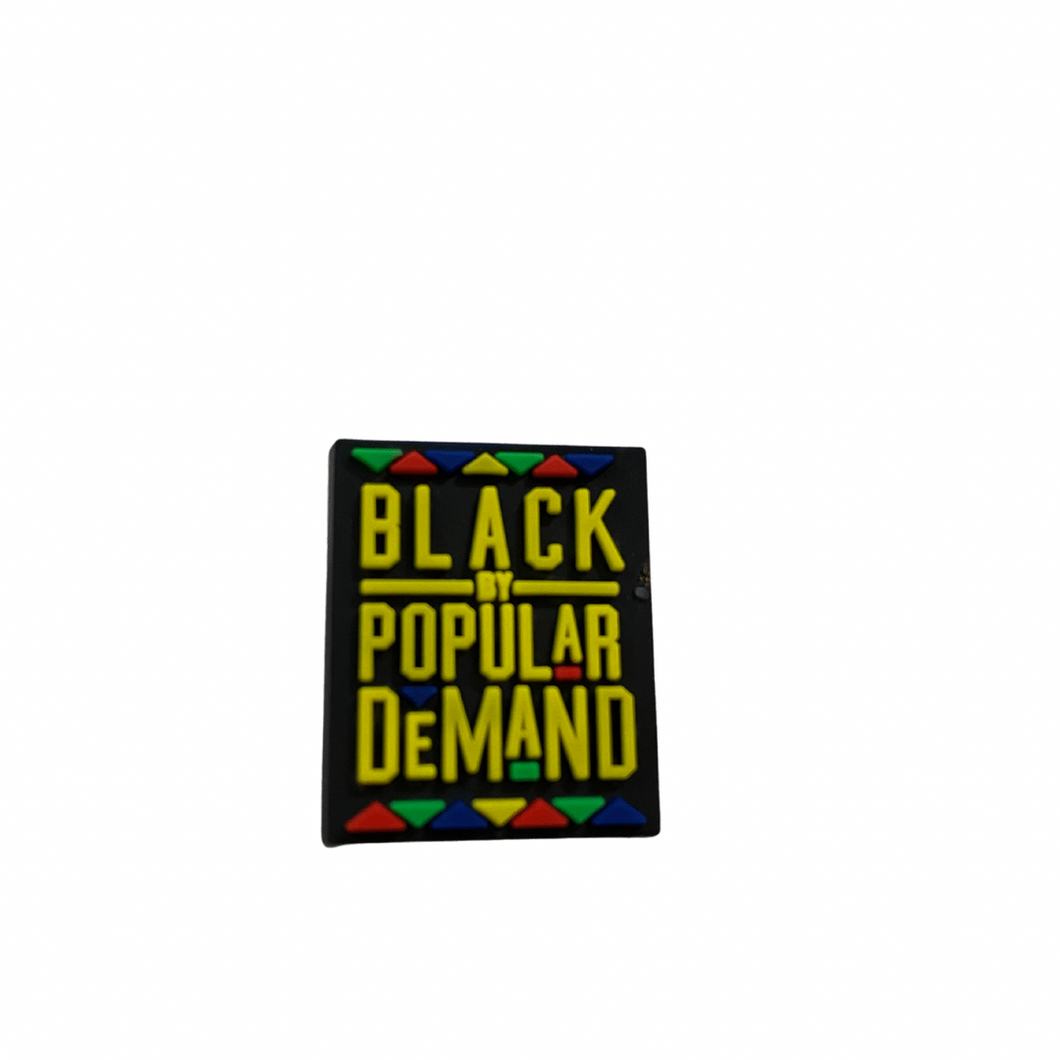 Black By Popular Demand Charm